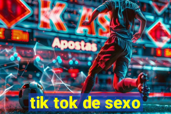 tik tok de sexo